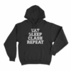 Eat Sleep Clash Repeat Hoodie Black